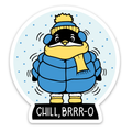Pinguin-Aufkleber „Chill, Brrro“