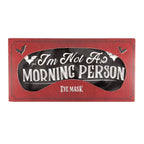 Masque de sommeil en satin « I'm Not a Morning Person »