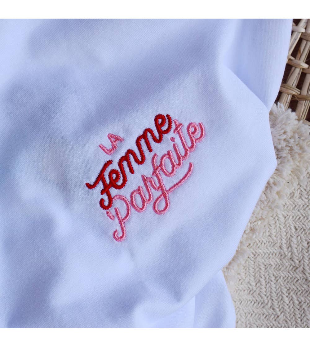 t shirt brode la femme parfaite juste un t shirt 