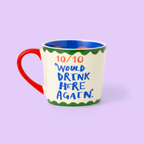 10/10 Je boirais ici à nouveau Tasse