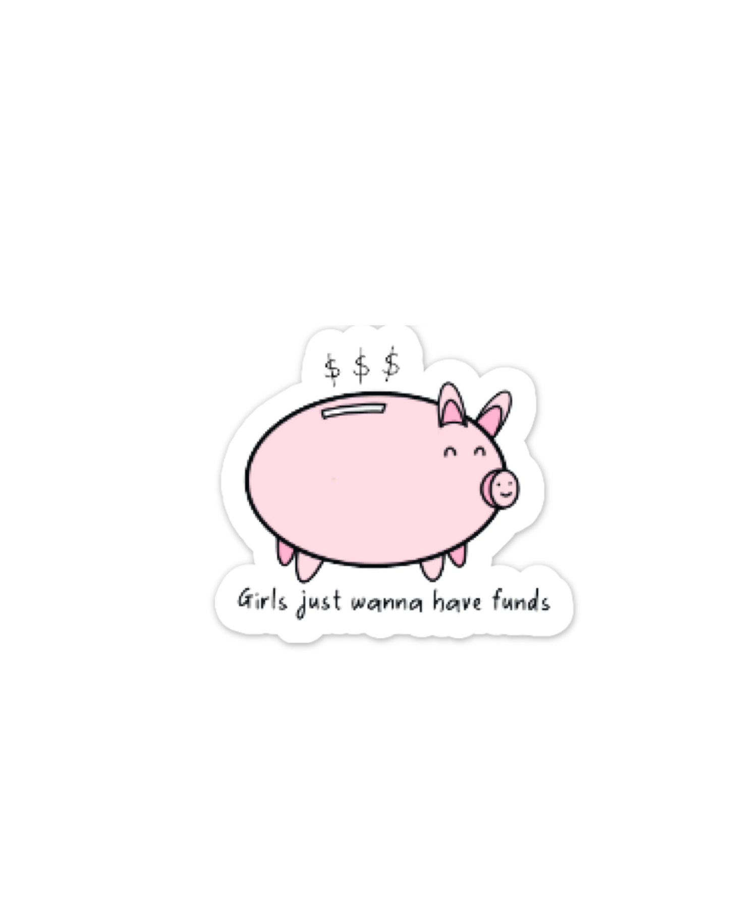 Sticker Cochon "Girls just wanna have funds"