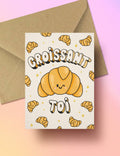 Croissant – toi' crois en toi carte de vœux croissant | Joanna Behar – vue 1