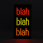 'Blah Blah Blah' Glass Neon Sign - Black Acrylic
