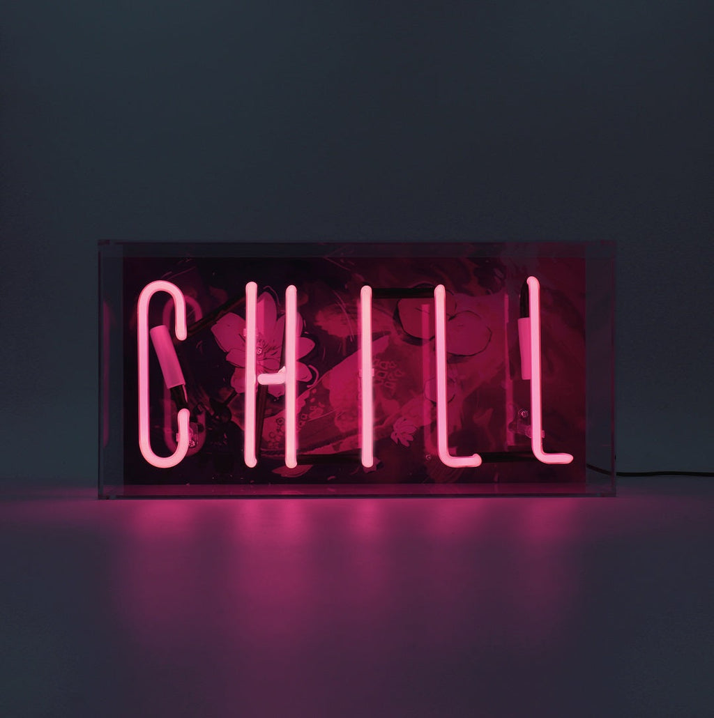 'Chill' Glass Neon Sign