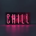 'Chill' Glass Neon Sign