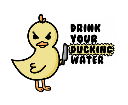 Sticker Canard "Drink Your Ducking Water"