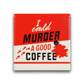 Untersetzer aus Keramik – Kaffeetasse für den Murder Mystery Buchclub