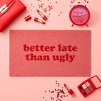 Paillasson « Better late than ugly » – Fisura – vue 6