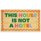 Paillasson « This house is not a hotel » – Fisura
