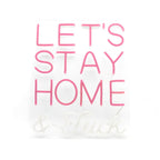 led wall neon lets stay home and f ck pink 