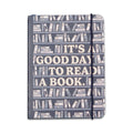 Carnet A6 souple It's A Good Day To Read A Book