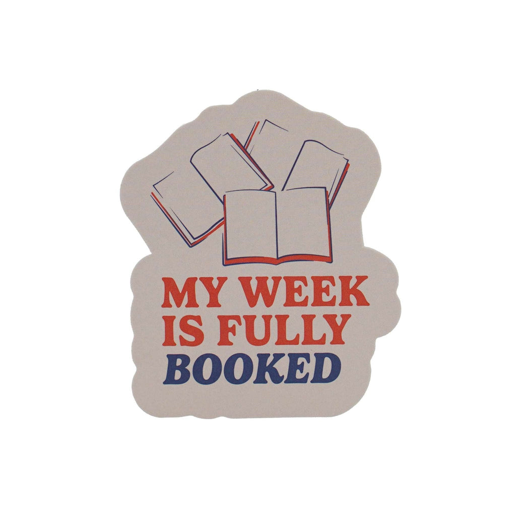 Sticker vinyle My Week Is Fully Booked