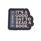Sticker vinyle It's A Good Day To Read A Book