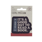 Sticker vinyle It's A Good Day To Read A Book