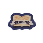 Sticker vinyle Just Keep Reading