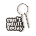 Porte-clés Can't Adult Today – vue principale